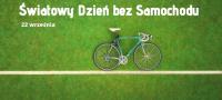 22 września - Europejski Dzień Bez Samochodu 