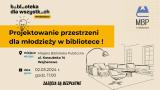 Kolejny etap projektowania przestrzeni przez młodzież 