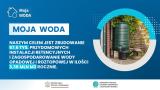 Moja woda - dofinansowanie proekologicznych inwestycji 